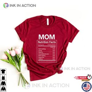 Mother Nutrition Facts Shirt Best Mom Ever Mothers Day Shirt 2