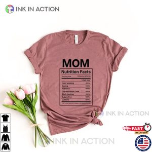 Mother Nutrition Facts Shirt Best Mom Ever Mothers Day Shirt 3