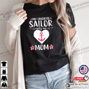 Mother’s Day Gift My Favorite Sailor Calls Me Mom T-Shirt