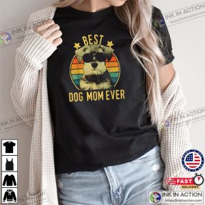 Mothers Day T shirt Best Dog Mom Ever T Shirt 3