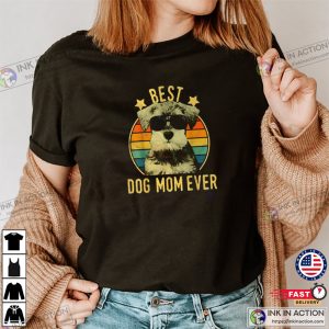 Mothers Day T shirt Best Dog Mom Ever T Shirt 4