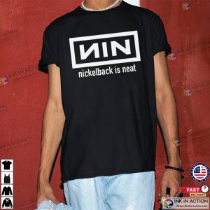 Nickelback is Neat Nine Inch 90s T shirt 3