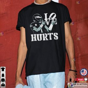 Love Hurts T-shirt, Jalen Hurts T-shirt - Ink In Action