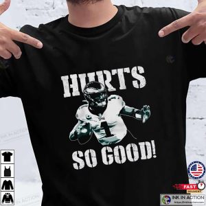 Philadelphia Eagles eagles jalen hurts Hurts So Good T Shirt 2