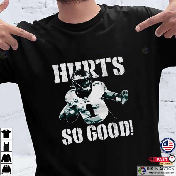 Philadelphia Eagles, Eagles Jalen Hurts Hurts So Good T-Shirt