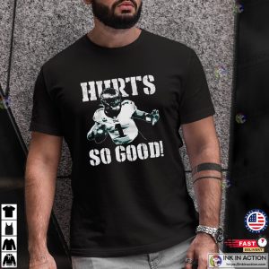 Philadelphia Eagles, Eagles Jalen Hurts Hurts So Good T-Shirt