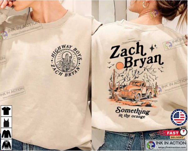 Something in The Orange Zach Bryan Shirt 2 Sides