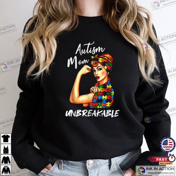 Unbreakable Autism Mom Messy Bun Mother’s Day T-Shirt