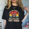 Vintage You Can Never Go Wrong With A Cat Mom, Mother’s Day Gift