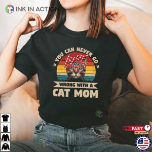 Vintage You Can Never Go Wrong With A Cat Mom Mothers Day Gift 3