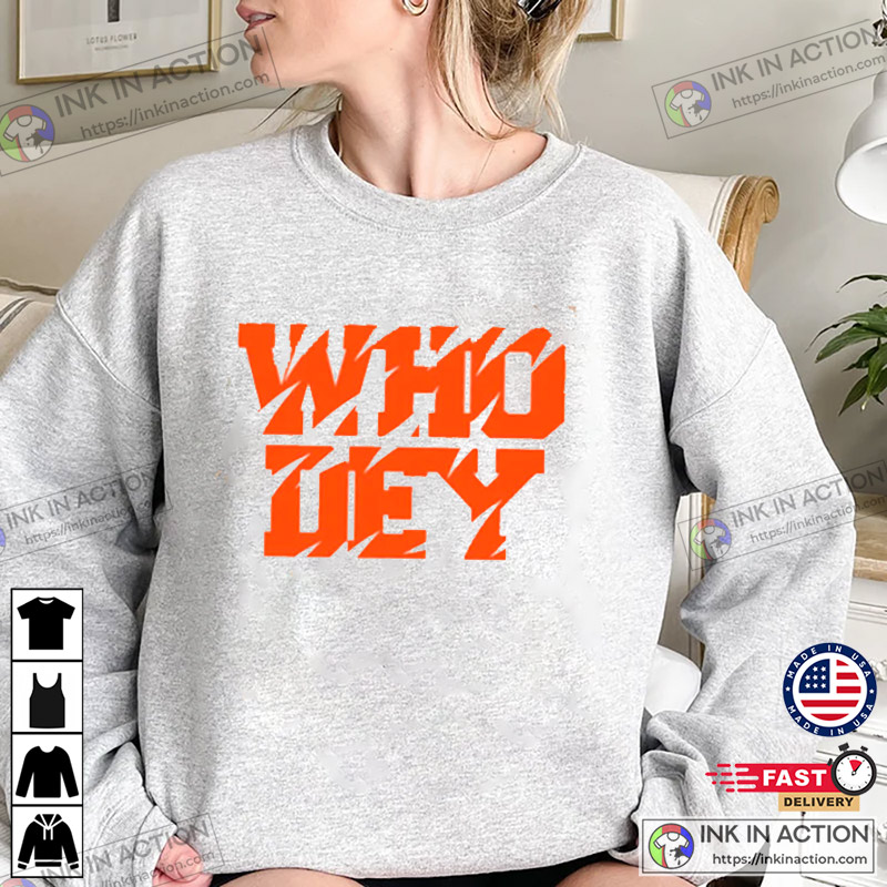 Cincinnati Bengals Who Dey Shirt, American Football Sweatshirt Crewneck