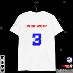 Who Won Number 3 Unisex T shirt 1