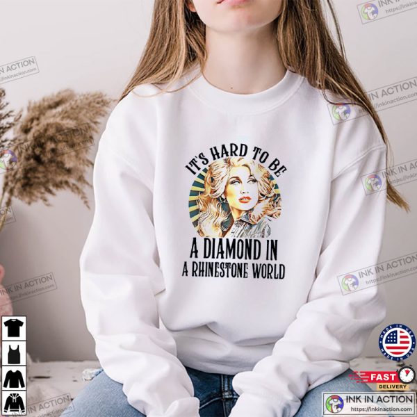Dolly Parton 70s Shirt, It’s Hard To Be A Diamond In A Rhinestone World Shirt