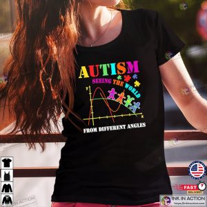 Autism Seeing The World From Different Angles Shirt