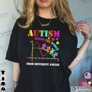 Autism Seeing The World From Different Angles Shirt 2 1