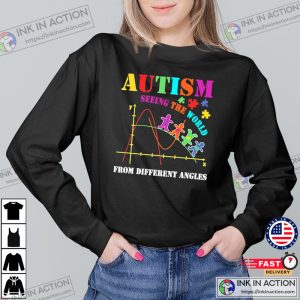 Autism Seeing The World From Different Angles Shirt 4 1