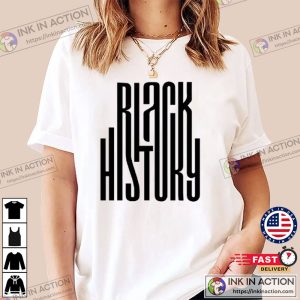 Black History Shirt Black History Month Period Shirt 2 1