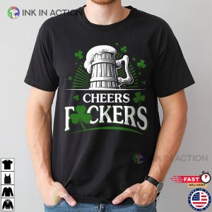 Cheers Fuckers Shirt, Retro St Patty’s Day Shirt