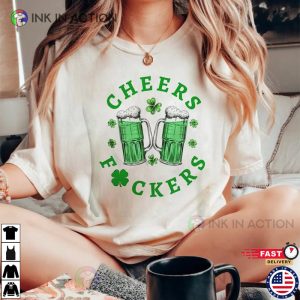 Cheers Fuckers Sweatshirt Lucky Shirt Gift For St. Patricks Day 2 1