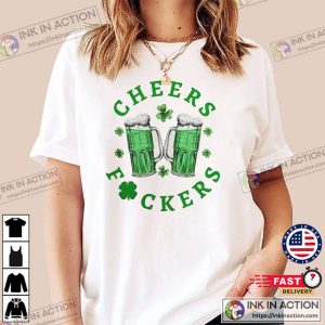 Cheers Fuckers Sweatshirt Lucky Shirt Gift For St. Patricks Day 3 1
