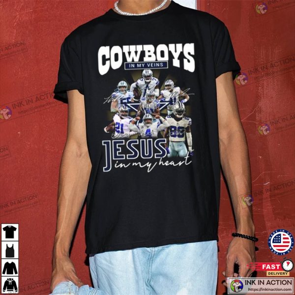 Dallas Cowboys Shirt, Cowboys In My Veins Jesus In My Heart T-Shirt