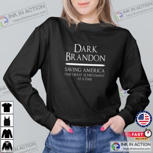 Dark Brandon Saving America Political T shirt 2 1