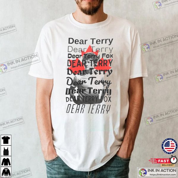 Dear Terry Fox Heartfelt Tribute To A Canadian Hero Shirt