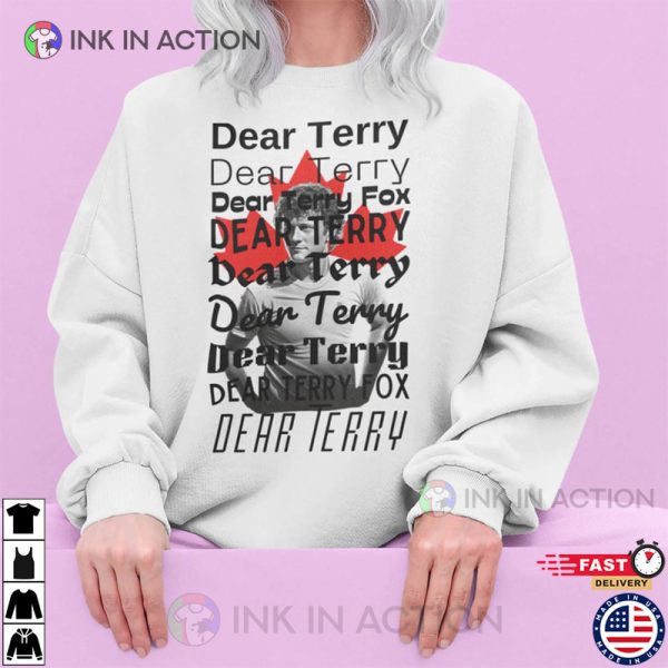 Dear Terry Fox Heartfelt Tribute To A Canadian Hero Shirt