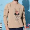 Don’t Trust Your Soul To No Backwoods Southern Lawyer Reba Lyrics T-shirt