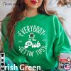 Everybody In The Pub Getting Tipsy Shirt, Cute St. Patrick’s Day