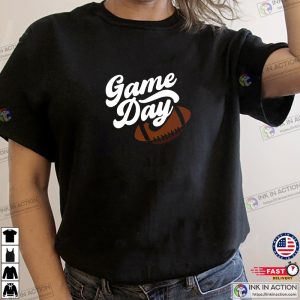 Game Day T Shirt Funny Super Bowl Season T shirt 1