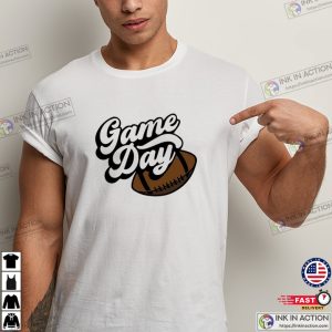 Game Day T Shirt Funny Super Bowl Season T shirt 2