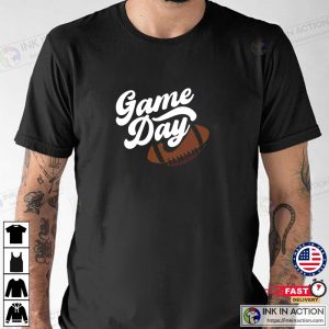 Game Day T Shirt Funny Super Bowl Season T shirt