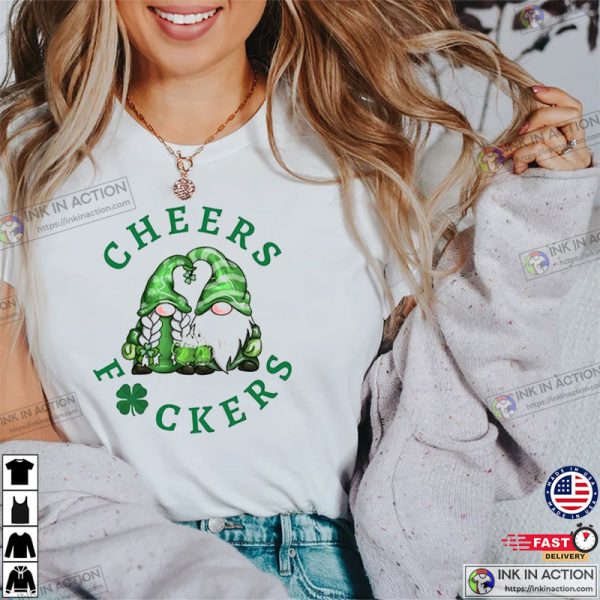 Green Gnome Cheers Fuckers Shirt, St. Patrick’s Day Shirt