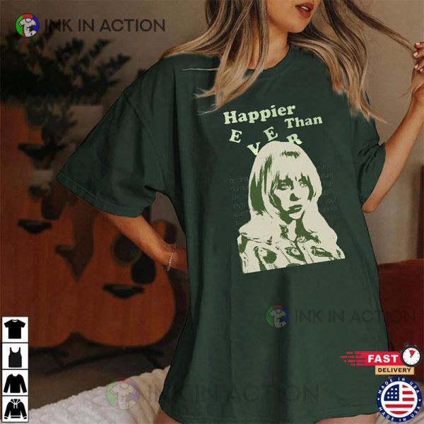 Happier Than Ever Billie Eilish Music T-shirt