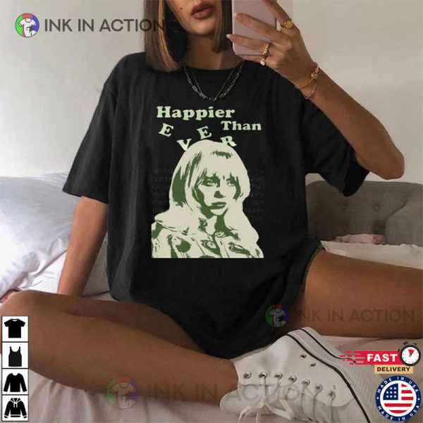 Happier Than Ever Billie Eilish Music T-shirt