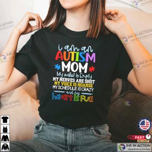 I Am An Autism Mom My Wallet Is Empty And My Heart Is Full Shirt 3 1