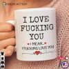 I Love Fucking You, Funny Valentine Mug