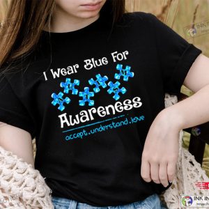 I Wear Blue Autism Awareness Shirt 1 1