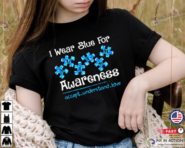 I Wear Blue Autism Awareness Shirt