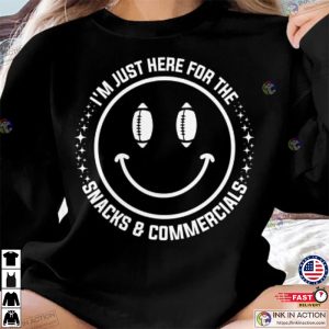 Im Just Here for the Snacks Commercials Shirt Football Fans Shirt 1