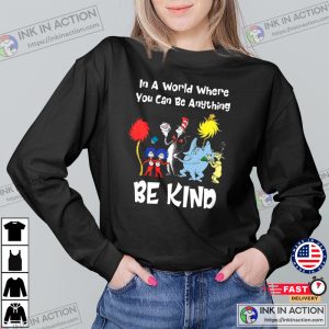 In A World Where You Can Be Anything Teacher Shirt Cat In The Hat Shirt 2