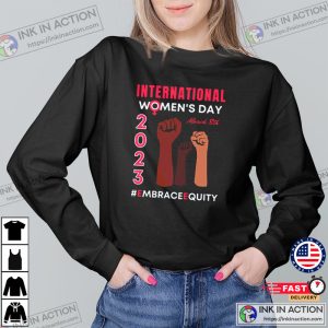 International Womens Day 2023 Shirt Embrace Equity Womens Shirt 1