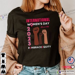 International Womens Day 2023 Shirt Embrace Equity Womens Shirt 2