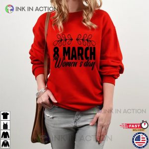 International Women’s Day Gift T-shirt