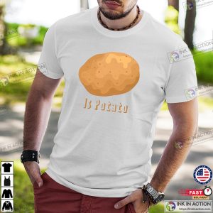 Is Potato T-Shirt, Late Show Is Potato Shirt