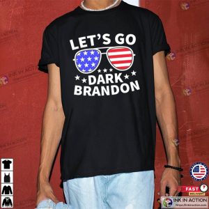 Lets Go Dark Brandon T Shirt Joe Biden Shirt 1