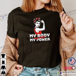 My Mind My Body My Power Strong Woman T-Shirt