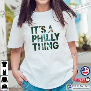 Philadelphia Football Shirt, It’s a Philly Thing T-shirt