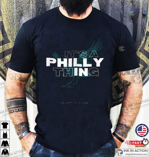 Philadelphia Love Shirt, It’s a Philly Thing T-shirt